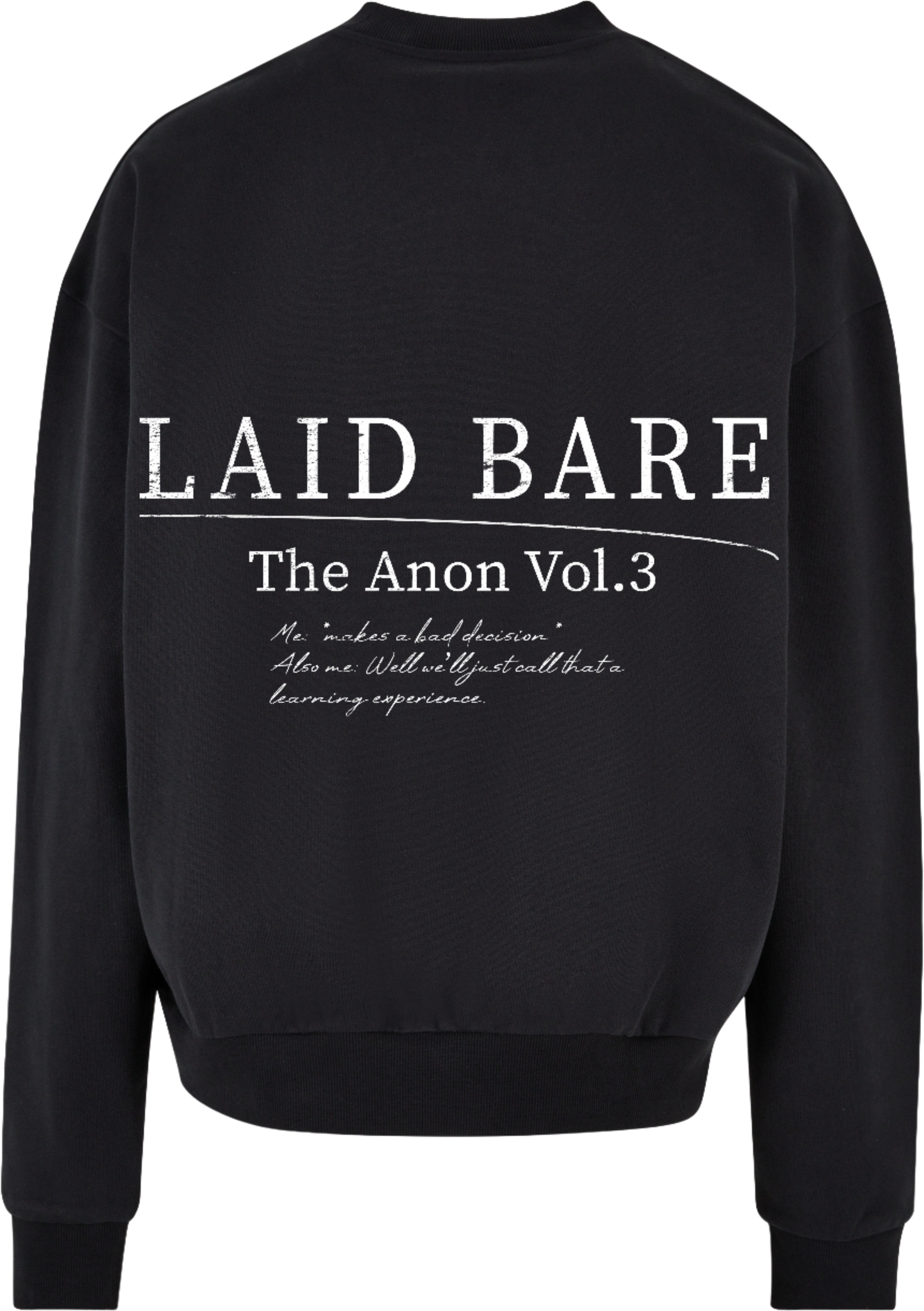 Vol 3. Bad Decision Sweatshirt